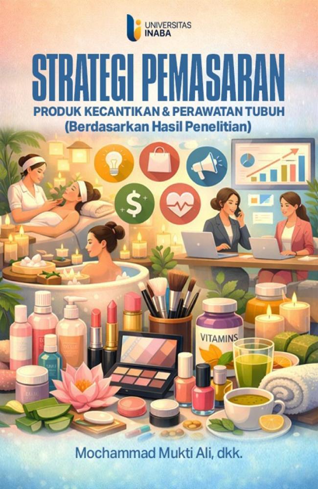 Strategi Pemasaran: Produk Kecantikan & Perawatan Tubuh (Berdasarkan Hasil Penelitian)